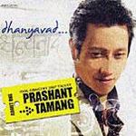 Prashant Tamang - Dhanyavad