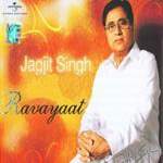 Ravayaat (jagjit Singh)
