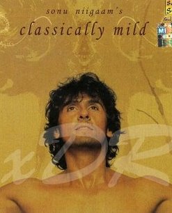 Sonu Nigam - Classically Mild