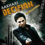 Aakhari Decision